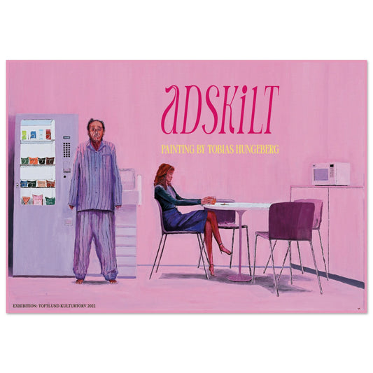 The "Adskilt" pink poster by Tobias Hungeberg